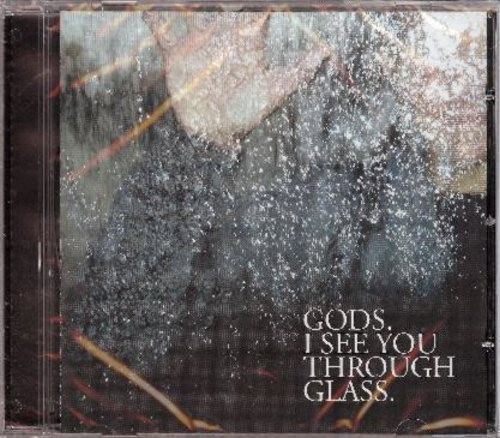 Gods see you through glass - i,